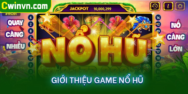 Giới thiệu game nổ hũ