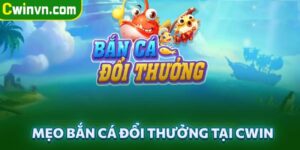 Tổng hợp mẹo chơi bắn cá đổi thưởng hấp dẫn nhất từ các cao thủ